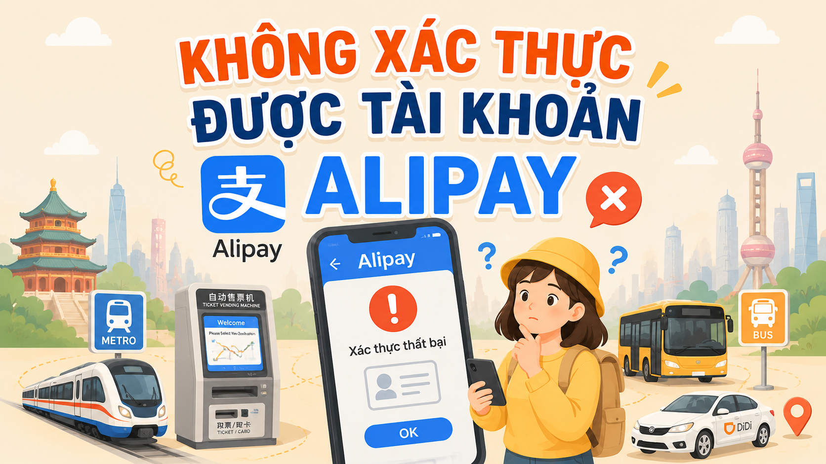 [Tips] Lỗi xác thực tài khoản Alipay?